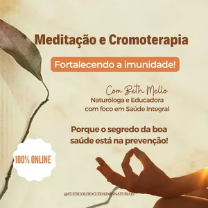 Imagem do curso MEDITAÇÃO E CROMOTERAPIA: FORTALECENDO A IMUNIDADE