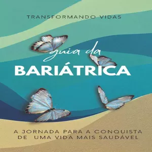 Imagem do curso Guia da Bariátrica: Transformando Vidas - A Jornada para a Conquista de uma Vida mais Saudável