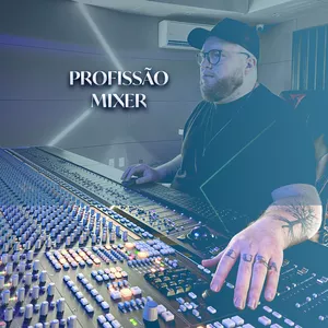 Imagem de capa para o Evento online Treinamento Profissão MIXER
