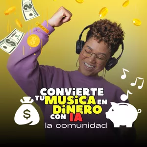 Imagen de portada para Curso online Convierte tu Música en Dinero con IA, La Comunidad