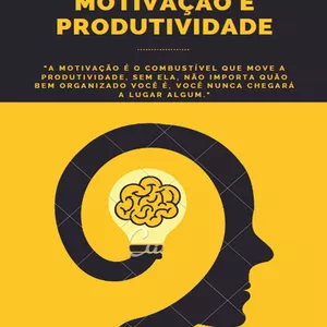 Imagem de capa para o Ebook Transforme sua procrastinação em produtividade: os segredos para aumentar sua motivação