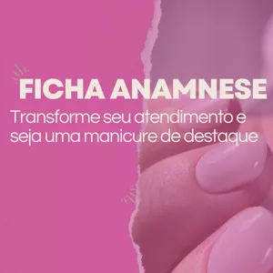 Imagem de capa para o Ebook FICHA ANAMNESE PARA MANICURES- INVISTA NA QUALIDADE DO SEU ATENDIMENTO