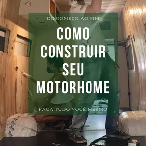 Imagem de capa para o Ebook Como construir o seu motorhome do começo ao fim