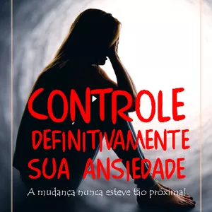 Imagem de capa para o Ebook Controle definitivamente sua ansiedade