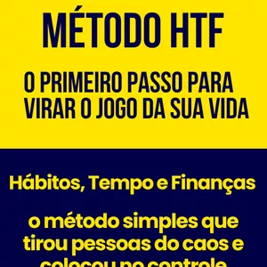 Imagem de capa para o Ebook Método HTF – O Primeiro Passo Para Virar o Jogo da Sua Vida