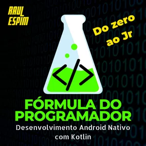 Imagem de capa para o Curso online Fórmula do Programador - Desenvolvimento Android com Kotlin (programação mobile)