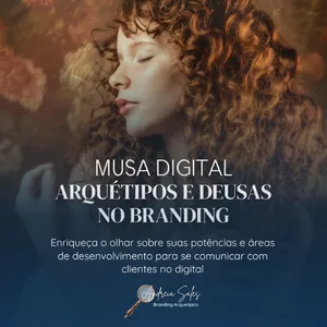 Imagem de capa para o Curso online Musa Digital - Arquétipos &amp; Deusas no Branding