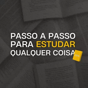 Imagem de capa para o Curso online Passo a Passo para Estudar Qualquer Coisa
