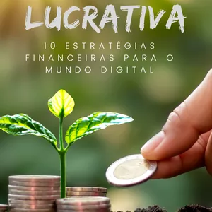 Imagem do curso Internet Lucrativa: 10 estrategias financeiras para o mundo digital.