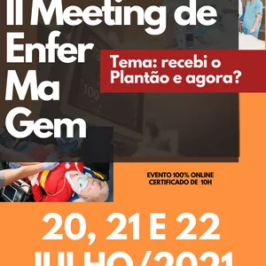 Imagem de capa para o Evento online II MEETING DE ENFERMAGEM - TEMA: RECEBI O PLANTÃO E AGORA