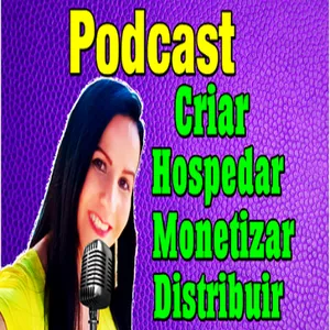 Imagem de capa para o Curso online Podcast: Criar, Hospedar, Monetizar, Distribuir e aumentar ouvintes (Regina Ferreira 5)