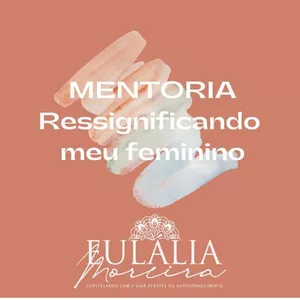 Imagem de capa para o Ebook Mentoria RESSIGNIFICANDO MEU FEMININO.
