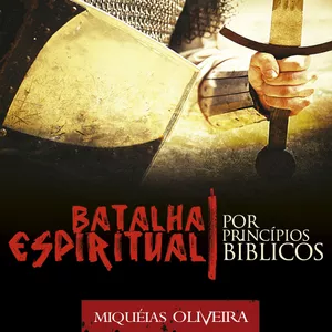 Imagem de capa para o Ebook Batalha Espiritual por Principios Biblicos
