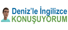 Deniz'le İngilizce Konuşuyorum