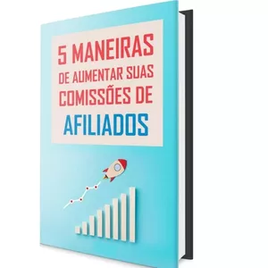Imagem de capa para o Ebook maneiras de aumentar suas comissoes de afiliados 
