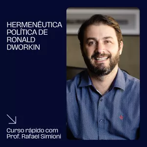 Imagem do curso Curso rápido sobre Hermenêutica Política de Ronald Dworkin: regras, princípios, integridade e coerência no direito