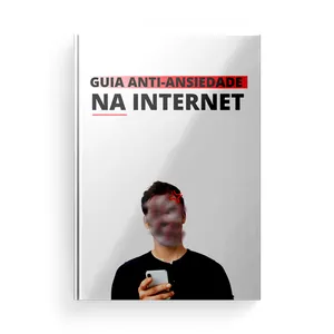 Imagem de capa para o Curso online Guia Anti-Ansiedade na Internet