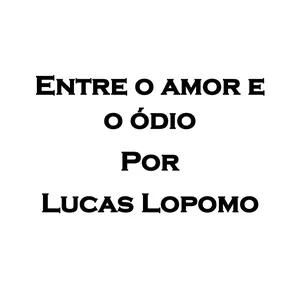 Imagem de capa para o Ebook Entre o amor e o ódio 