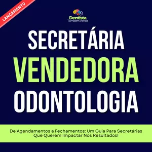 Imagem de capa para o Ebook Secretária Vendedora Odontologia
