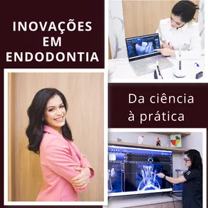 Imagem de capa para o Curso online Inovações em Endodontia: Da Ciência à Prática