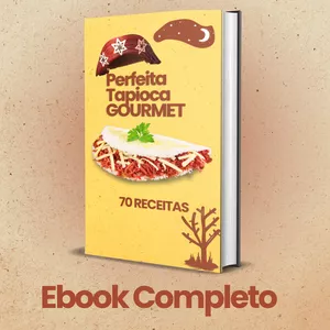 Imagem de capa para o Ebook A Perfeita Tapioca Gourmet