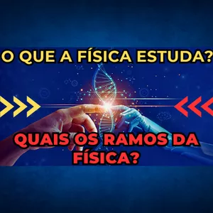 Imagem de capa para o Curso online PDF - O que a física estuda e quais os ramos da física ? Aula 1