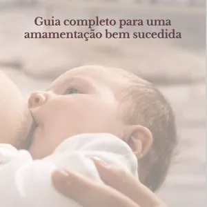 Imagem de capa para o Ebook Guia completo para uma amamentação bem sucedida