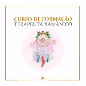 Imagem de capa para o Curso online Terapeuta Xamânico Completo