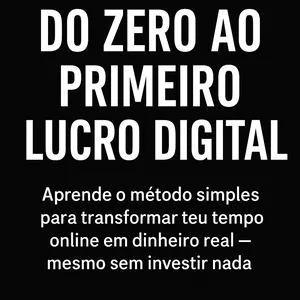 Imagem de capa para o Ebook DO ZERO AO PRIMEIRO LUCRO DIGITAL