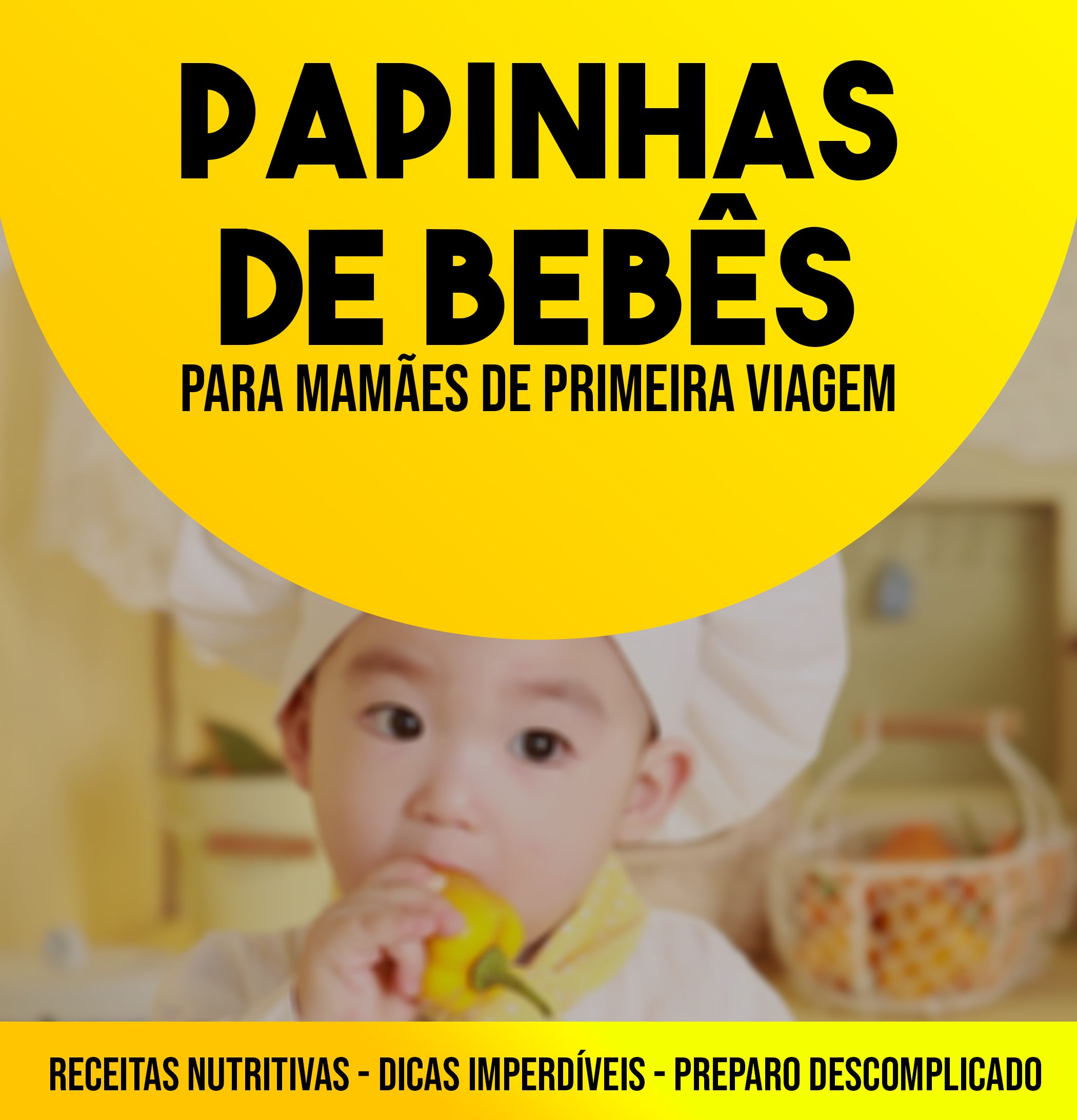 Imagem do curso E-book "Papinhas de bebês para mamães de primeira viagem"