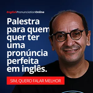Imagem de capa para o Curso online Pronunciation / Palestra Bilíngue - Melhore sua pronúncia em inglês, fale com naturalidade e confiança.