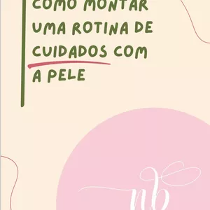 Imagem de capa para o Ebook Como montar uma rotina de cuidados com a pele? 