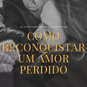 Imagem de capa para o Ebook Como reconquistar homem 