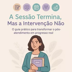 Imagem de capa para o Ebook A Sessão Termina, Mas a Intervenção Não