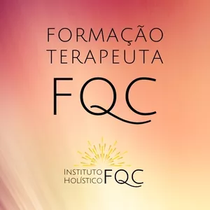 FORMAÇÃO FQC por INSTITUTO HOLÍSTICO FQC