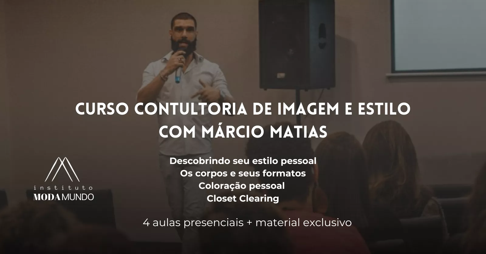 Curso consultoria de Imagem e Estilo com Márcio Matias
