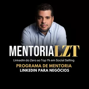 Imagem de capa para o Curso online Mentoria LZT LinkedIn para Negócios em Grupo