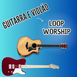 Imagem de capa para o Curso online LOOP KONTAKT WORSHIP (VIOLÃO E GUITARRA)
