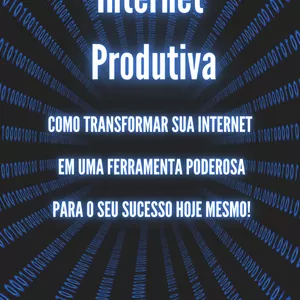 Imagem de capa para o Ebook Internet Produtiva