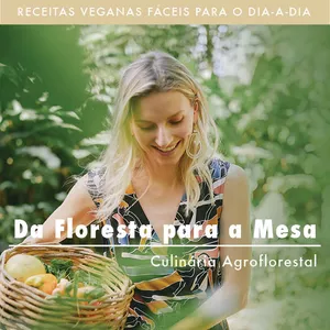 Imagem de capa para o Ebook Da Floresta para a Mesa