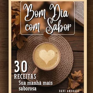 Imagem de capa para o Ebook Bom Dia com Sabor 