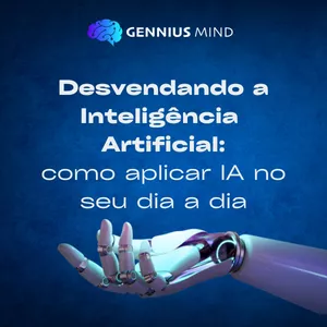 Imagem de capa para o Curso online Desvendando a Inteligência Artificial: como aplicar IA no seu dia a dia
