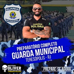 Imagem do curso 👮‍♂️ Preparatório Completo GUARDA MUNICIPAL de TERESÓPOLIS - RJ 👮‍♂️ GCM - Instituto Óliver