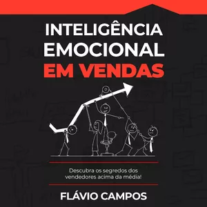 Imagem de capa para o Ebook Inteligência Emocional em Vendas - Descubra os segredos dos vendedores acima da média!