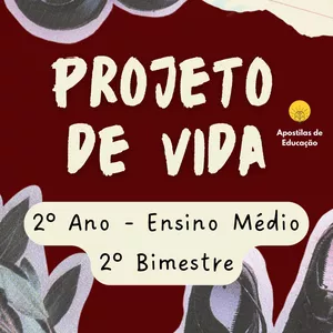 Imagem de capa para o Ebook Projeto de Vida 2º Ano 2º Bimestre (Ensino Médio) - Apostila com Planos de Aula