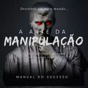 Imagem de capa para o Ebook A Arte da Manipulação