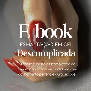 Imagem de capa para o Ebook E-book Esmaltação em Gel Descomplicada 