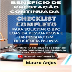 Imagem de capa para o Ebook BENEFÍCIO DE PRESTAÇÃO CONTINUADA - CHECKLIST COMPLETO PARA SOLICITAR O BPC LOAS DA PESSOA IDOSA E DA PESSOA COM DEFICIÊNCIA NO INSS