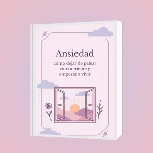 Imagen de portada para Ebook Ansiedad: cómo dejar de pelear con tu mente y empezar a vivir
