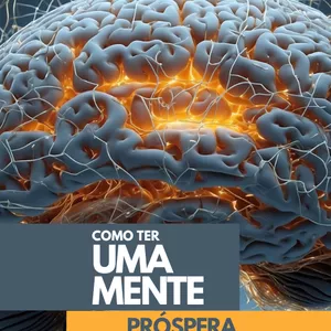 Imagem de capa para o Ebook Como ter uma mente próspera